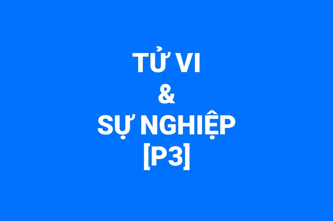 Học Tử Vi Cơ Bản Buối 14
